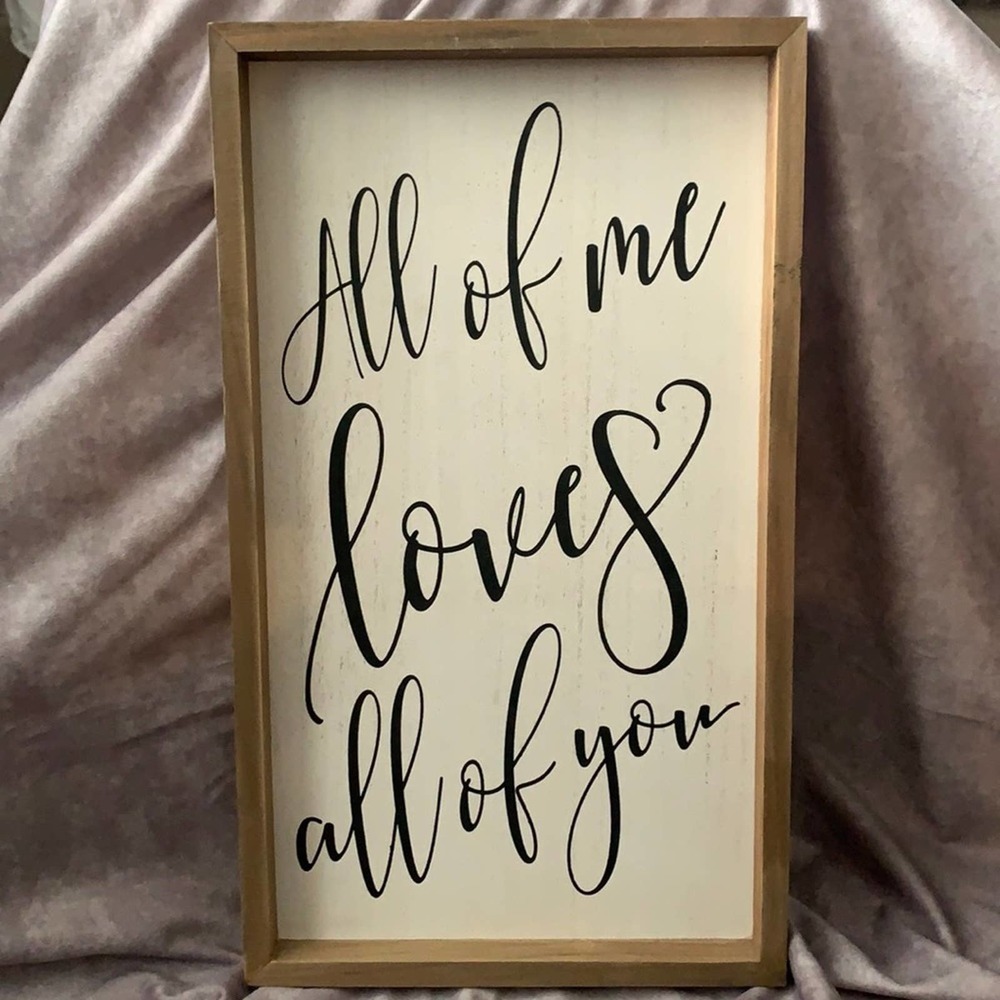 “All of Me Loves All of You” Wall Hanging